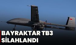 Bayraktar TB3 silahlandı