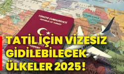 Tatil için vizesiz gidilebilecek ülkeler 2025!