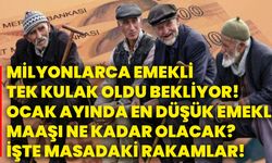 Milyonlarca emekli tek kulak oldu bekliyor! Ocak ayında en düşük emekli maaşı ne kadar olacak? İşte masadaki rakamlar!