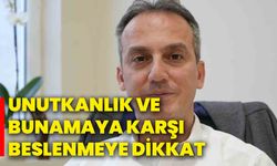 Unutkanlık ve bunamaya karşı beslenmeye dikkat!