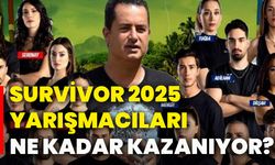 Survivor 2025 yarışmacıları ne kadar kazanıyor?