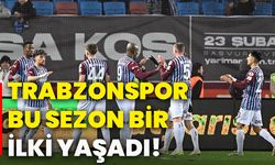 Trabzonspor, bu sezon bir ilki yaşadı!