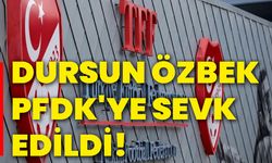 Dursun Özbek PFDK'ye sevk edildi!