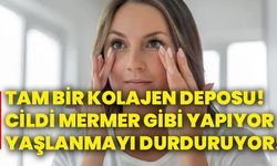 Tam bir kolajen deposu! Cildi mermer gibi yapıyor, yaşlanmayı durduruyor!