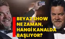 Beyaz Show ne zaman, hangi kanalda başlıyor?