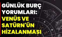 Günlük Burç Yorumları: Venüs Ve Satürn'ün Hizalanması