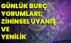 Günlük Burç Yorumları:  Zihinsel Uyanış Ve Yenilik