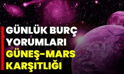 Günlük Burç Yorumları: Güneş-Mars Karşıtlığı