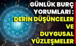 Günlük Burç Yorumları: Derin Düşünceler Ve Duygusal Yüzleşmeler