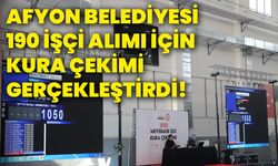 Afyon Belediyesinde 190 İşçi Alımı İçin Kura Çekimi Gerçekleştirdi