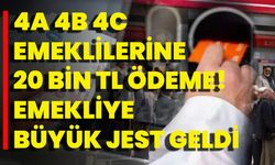 4A 4B 4C emeklilerine 20 Bin TL ödeme! Emekliye büyük jest geldi