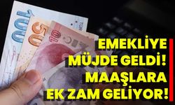 Emekliye Müjde Geldi! Maaşlara Ek Zam Geliyor!