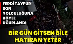 Ferdi Tayfur Son Yolculuğuna Böyle Uğurlandı