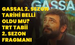 Gassal 2. sezon tarihi belli oldu mu? TRT TABİİ 2. sezon fragmanı