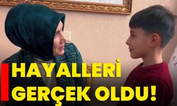 Hayalleri gerçek oldu!