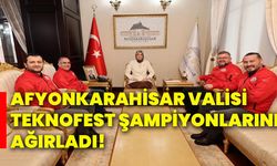 Afyonkarahisar Valisi, TEKNOFEST Şampiyonlarını Ağırladı