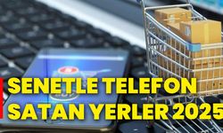 Senetle telefon satan yerler 2025!