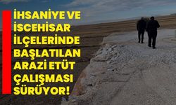 İhsaniye ve İscehisar ilçelerinde başlatılan arazi etüt çalışması sürüyor!