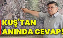 Kuş’tan anında cevap!