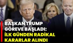 Başkan Trump Göreve Başladı: İlk Günden Radikal Kararlar Alındı