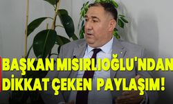 İYİ Parti İl Başkanı Mısırlıoğlu'ndan Dikkat Paylaşım!