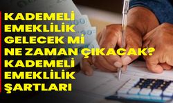 Kademeli emeklilik gelecek mi, ne zaman çıkacak? Kademeli emeklilik şartları