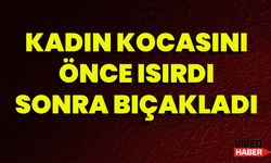 Kadın Kocasını Önce Isırdı Sonra Bıçakladı