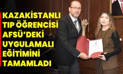 Kazakistanlı Tıp Öğrencisi AFSÜ’deki Uygulamalı Eğitimini Tamamladı