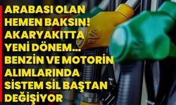 Arabası Olan Hemen Baksın! Akaryakıtta Yeni Dönem… Benzin Ve Motorin Alımlarında Sistem Sil Baştan Değişiyor