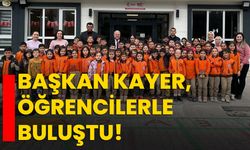 Başkan Kayer, öğrencilerle buluştu!