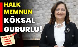 HALK MEMNUN, KÖKSAL GURURLU!