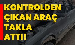 Kontrolden çıkan araç takla attı!