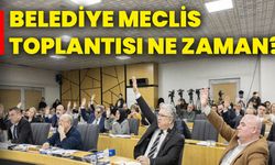 Belediye Meclis toplantısı ne zaman?