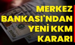 MERKEZ BANKASI'NDAN YENİ KKM KARARI