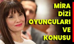 Mira Dizi Oyuncuları Ve Konusu