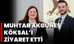 Muhtar Akgüneş Köksal’ı Ziyaret Etti