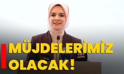 Müjdelerimiz olacak!