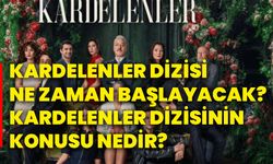 Kardelenler dizisi ne zaman başlayacak? Kardelenler dizisinin konusu nedir?