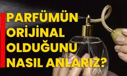 Parfümün orijinal olduğunu nasıl anlarız?