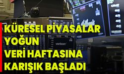 Küresel Piyasalar Yoğun Veri Haftasına Karışık Başladı