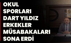 Okul Sporları Dart Yıldız Erkekler Müsabakaları Sona Erdi