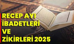 Recep Ayı İbadetleri Ve Zikirleri 2025