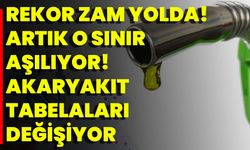 Rekor Zam Yolda! Artık O Sınır Aşılıyor! Akaryakıt Tabelaları Değişiyor