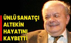 Ünlü Sanatçı Altekin Hayatını Kaybetti