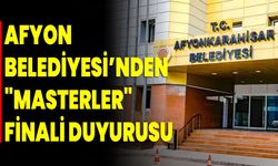 Afyonkarahisar Belediyesi’nden "Masterler" Finali Duyurusu