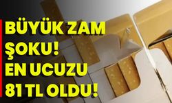 Büyük Zam Şoku! En Ucuzu 81 TL Oldu!