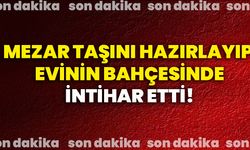 Mezar taşını hazırlayıp evinin bahçesinde intihar etti!