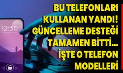 Bu Telefonları Kullanan Yandı! Güncelleme Desteği Tamamen Bitti… İşte O Telefon Modelleri