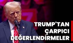 Trump'tan Çarpıcı Değerlendirmeler