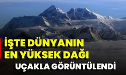 İşte Dünyanın En Yüksek Dağı